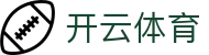 开云体育官方入口 - Kaiyun Sports 官方网站 APP 下载及多点入口